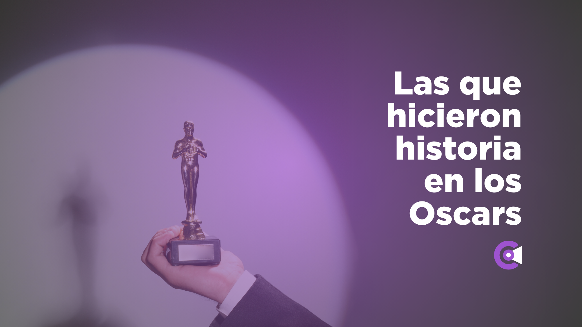 Las que hicieron historia en los Oscars