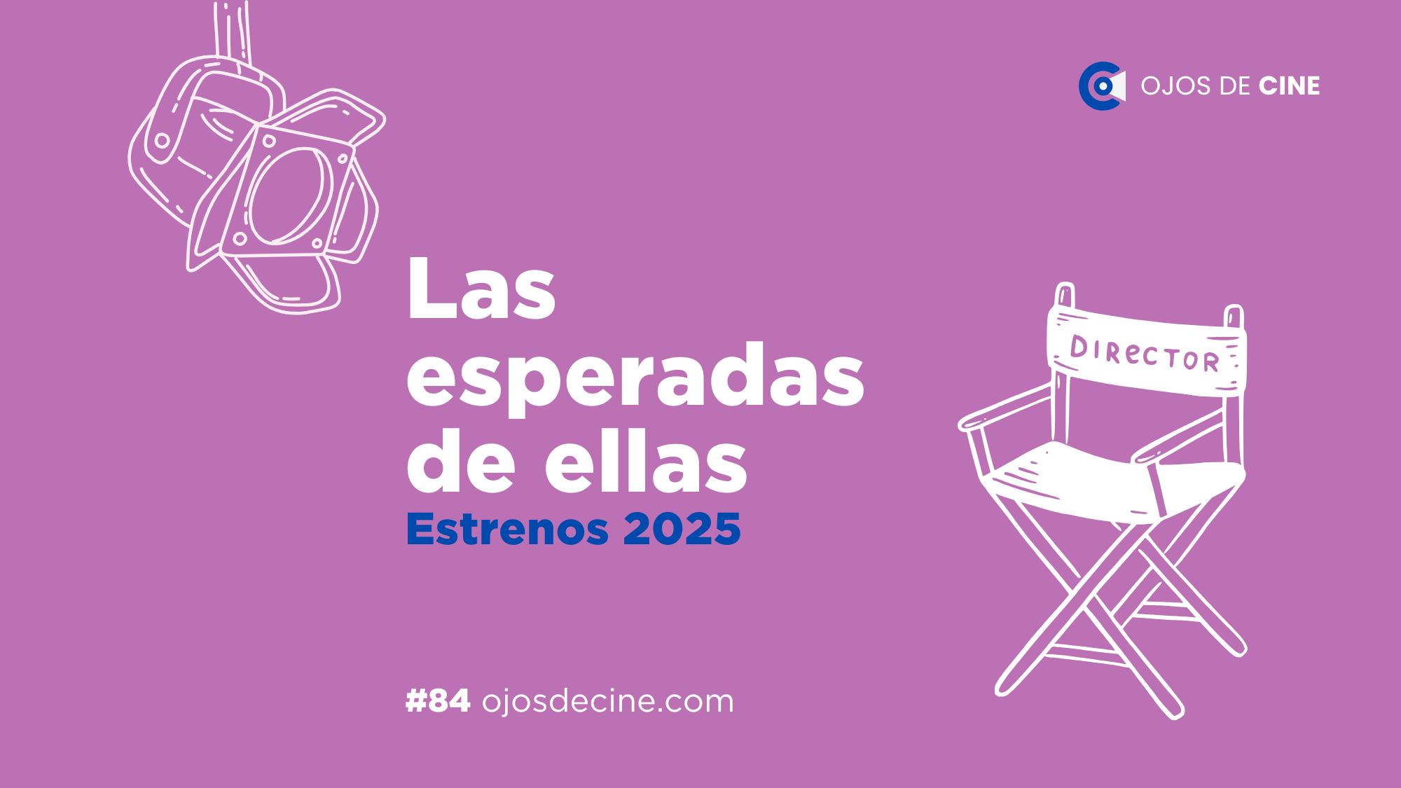 Las esperadas de ellas en este 2025