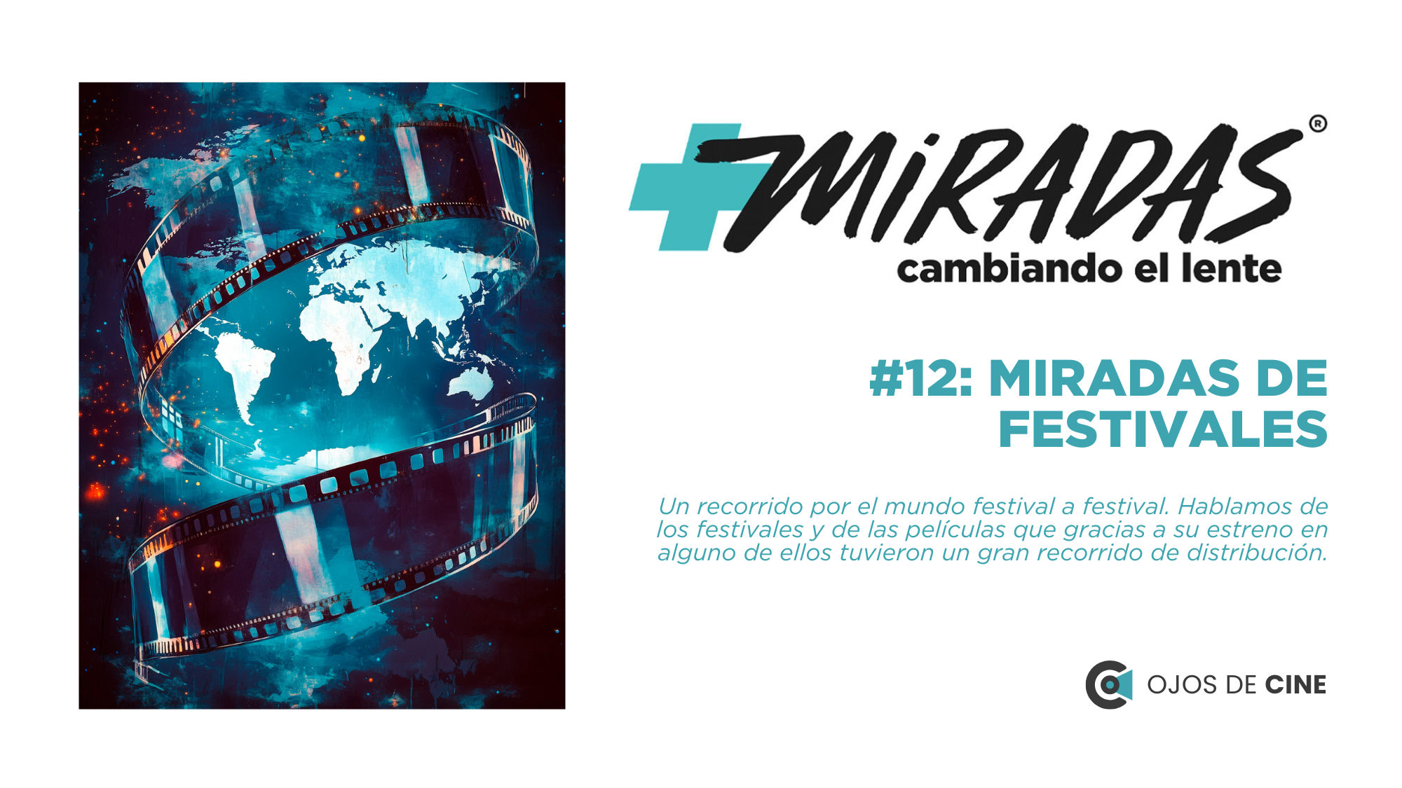 #12: MIRADAS DE FESTIVALES