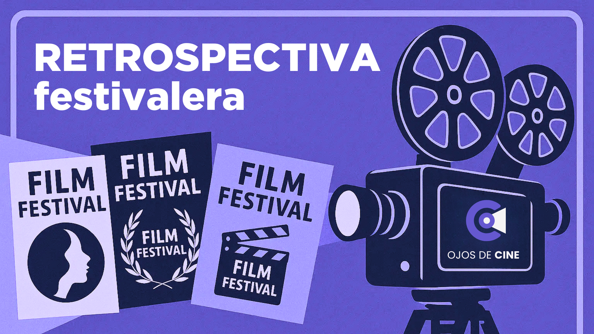 Retrospectiva festivalera